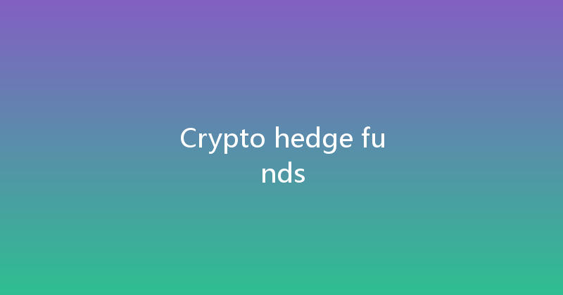 Crypto hedge funds 