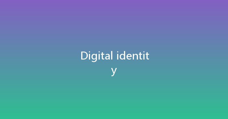 Digital identity 