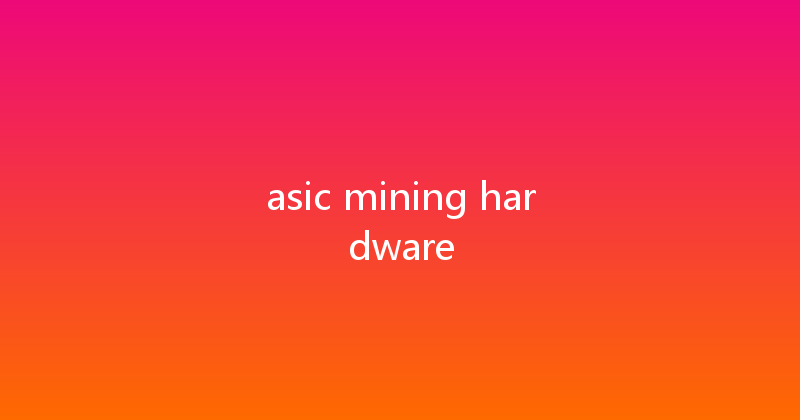 asic mining hardware 
