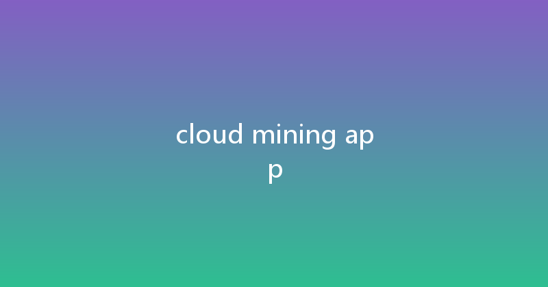 cloud mining app 