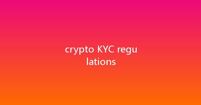 crypto KYC regulations 