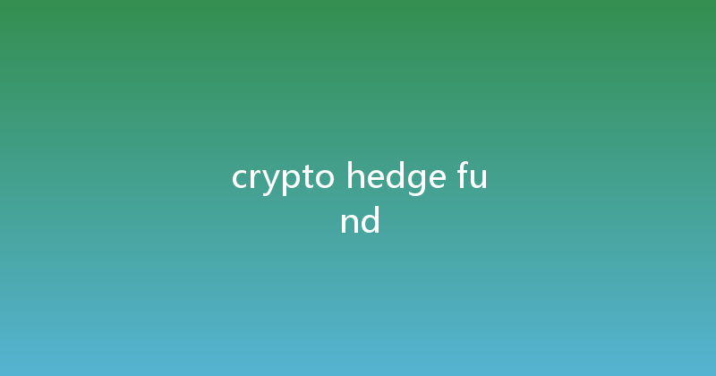 crypto hedge fund 