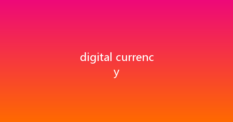 digital currency 