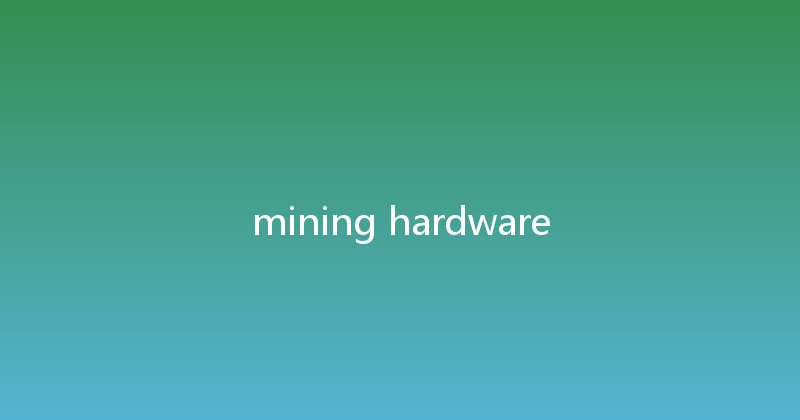 mining hardware 